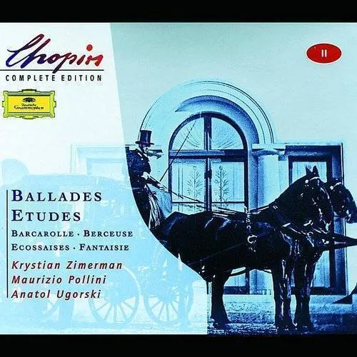 Krystian Zimerman - Chopin: Ballades - Etudes - Barcarolle - Berceuse Etc. - Zimerman - Pollini - Ugorski