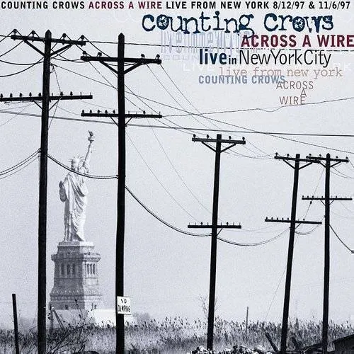 Counting Crows - Across A Wire-Live In New York