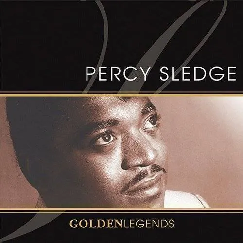 Percy Sledge - Golden Legends: Percy Sledge