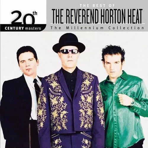 Reverend Horton Heat - Millennium Collection-20th Century Masters