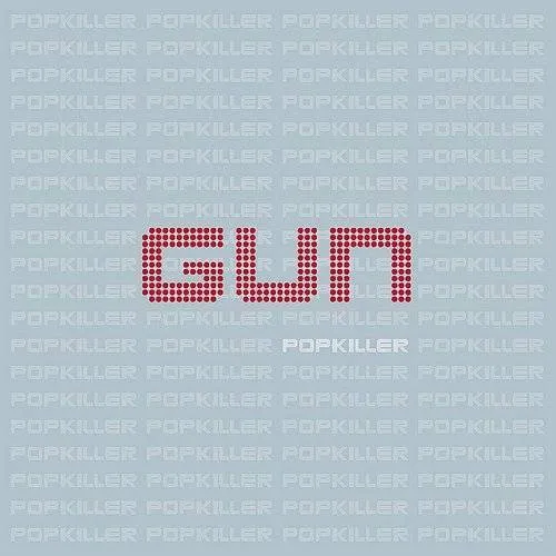Gun - Popkiller [Import]
