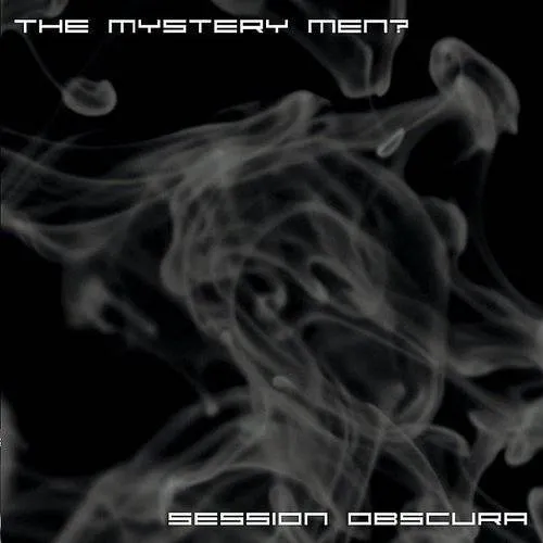 Mystery Men - Session Obscura