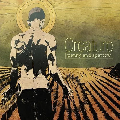 Penny & Sparrow - Creature EP