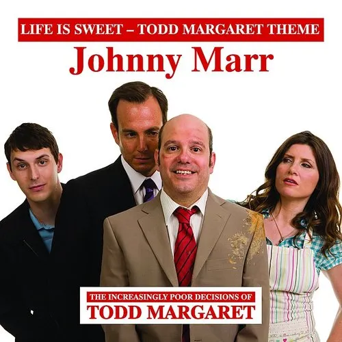 Johnny Marr - Life Is Sweet (Todd Margaret Theme) - Single