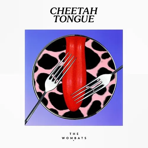The Wombats - Cheetah Tongue - Single
