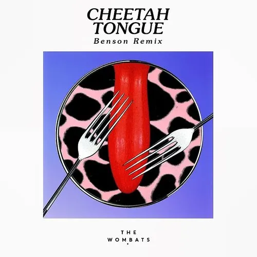 The Wombats - Cheetah Tongue (Benson Remix)
