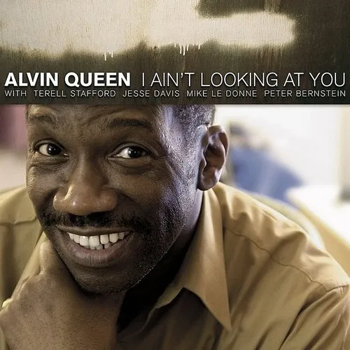Alvin Queen - I Ain't Looking At You (Remastered)