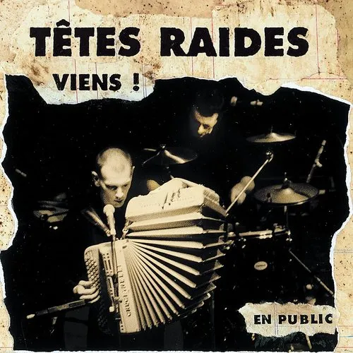 Tetes Raides - Viens (Live)