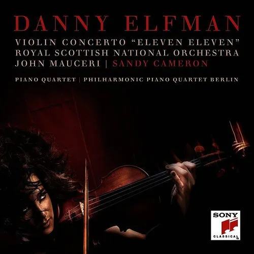 Danny Elfman - Violin Concerto &quot;Eleven Eleven&quot;: Violin Concerto &quot;Eleven Eleven&quot; And Piano Quartet