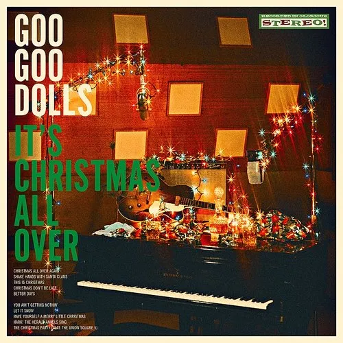 Goo Goo Dolls - It&#39;s Christmas All Over