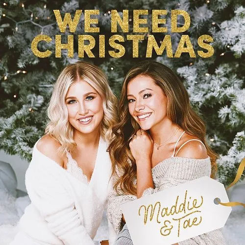 Maddie & Tae - We Need Christmas EP