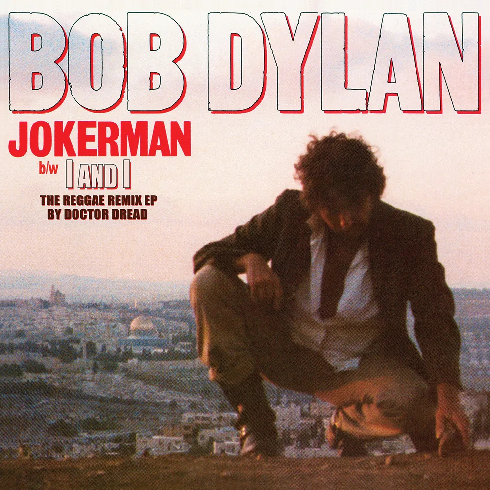 Bob Dylan - Jokerman / I And I Remixes [RSD Drops 2021]