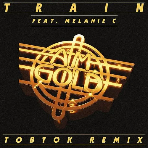 Train - Am Gold (Tobtok Remix) - Single