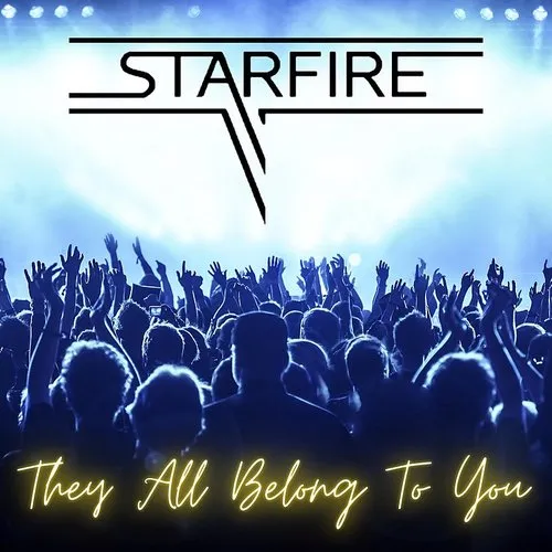 Starfire - They All Belong To You