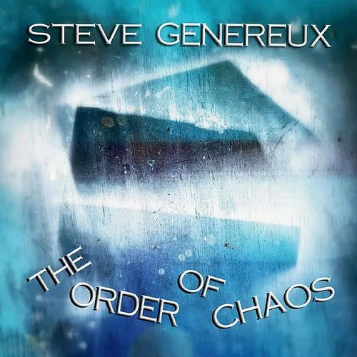 Steve Genereux - Order Of Chaos (Cdrp)