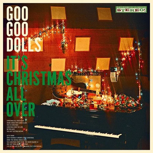 Goo Goo Dolls - It&#39;s Christmas All Over (Deluxe)