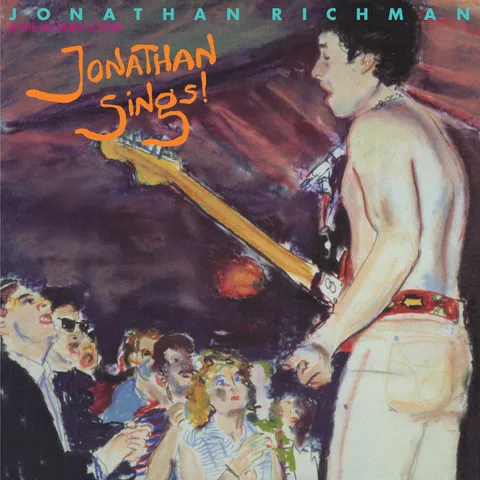 Jonathan Richman & The Modern Lovers - Jonathan Sings! [RSD Black Friday 2022]