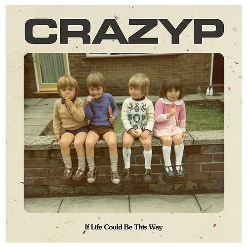 Crazy P - If Life Could Be This Way (Uk)